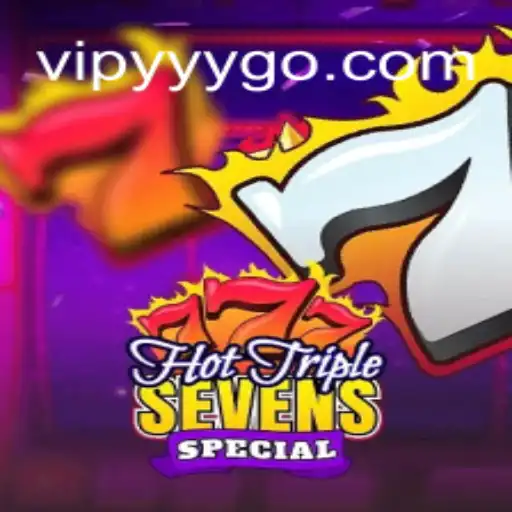 Unlock the Thrills of HotTripleSevensSpecial at VIPYYY.com Cassino Online