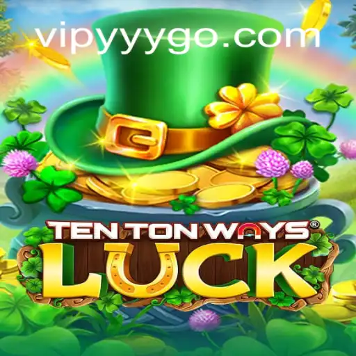 Discover the Thrills of TenTonWaysLuck at VIPYYY.com Cassino Online